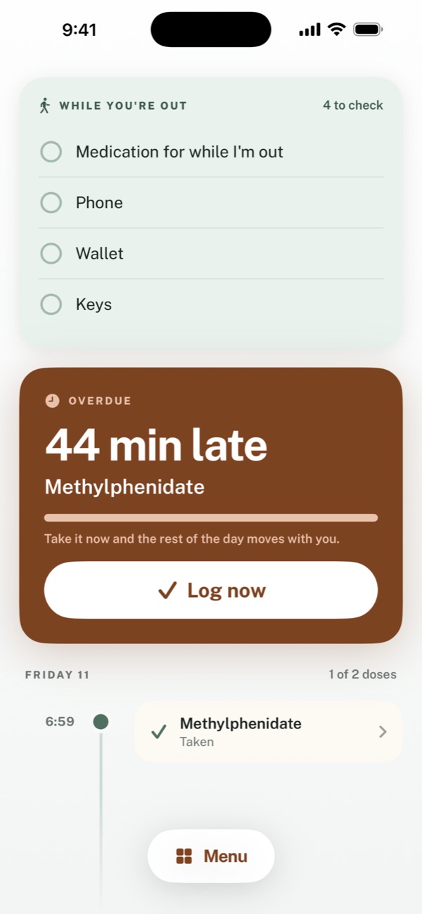 Today screen with a dose due and a while-you're-out checklist